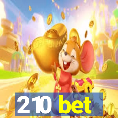 210 bet